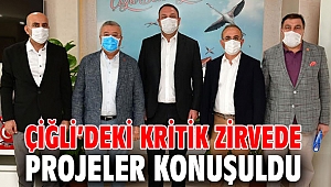 Çiğli’deki Kritik Zirvede Projeler Konuşuldu