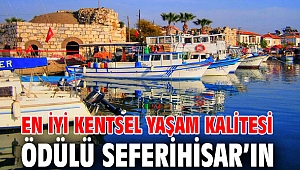 En İyi Kentsel Yaşam Kalitesi Ödülü Seferihisar’ın