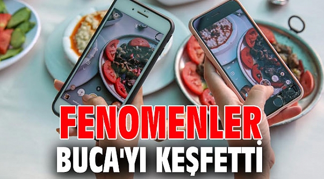 Fenomenler, Buca'yı keşfetti