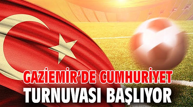 Gaziemir’de Cumhuriyet Turnuvası