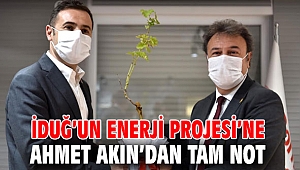 İduğ’un Enerji Projesi’ne Ahmet Akın’dan tam not
