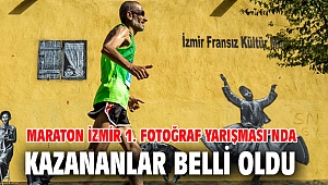 İşte Maraton İzmir 1. Fotoğraf Yarışması'nın kazananları