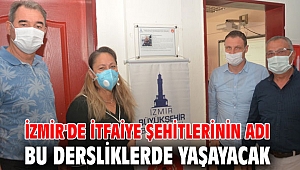 İzmir'de İtfaiye şehitlerinin adı bu dersliklerde yaşayacak