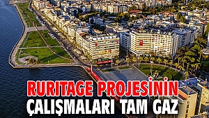 İzmir'de RURITAGE projesinin çalışmaları tam gaz sürüyor