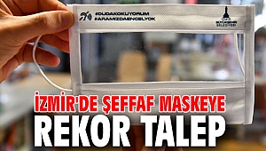 İzmir'de şeffaf maskeye rekor talep