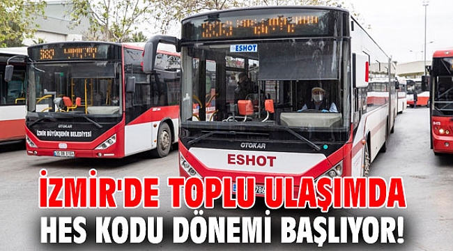 İzmir'de toplu ulaşımda HES kodu dönemi başlıyor!