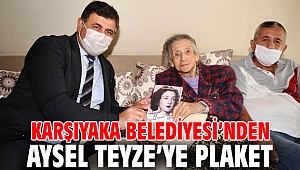 Karşıyaka Belediyesi’nden Aysel Teyze’ye plaket