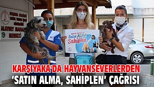 Karşıyaka'da Hayvanseverlerden ‘satın alma, sahiplen’ çağrısı