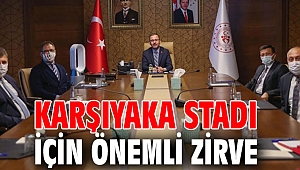 Karşıyaka Stadı için önemli zirve