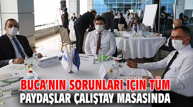 Kentin sorunları 2.Buca Çalıştayı’nda masaya yatırıldı