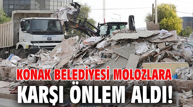 Konak Belediyesi molozlara karşı önlem aldı!