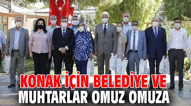 Konak Belediyesi ve muhtarlar omuz omuza
