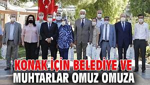 Konak Belediyesi ve muhtarlar omuz omuza