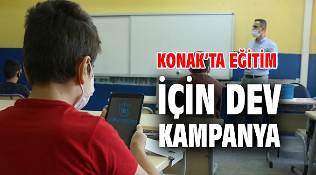 Konak’ta eğitim için dev kampanya