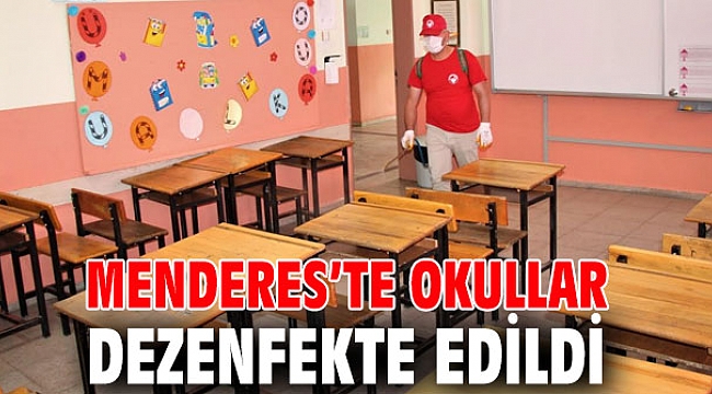 Menderes’te Okullar Dezenfekte Edildi