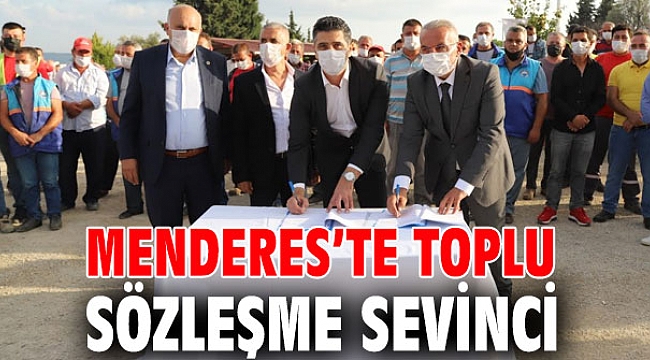 Menderes’te Toplu Sözleşme Sevinci