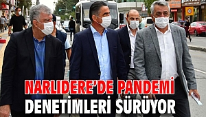 Narlıdere’de pandemi denetimleri sürüyor