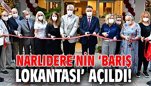 Narlıdere’nin ‘Barış Lokantası’ açıldı!