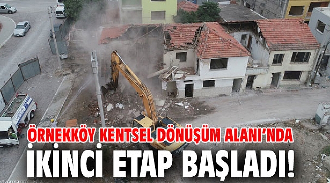 Örnekköy Kentsel Dönüşüm Alanı’nda ikinci etap başladı!