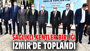 Sağlıklı Kentler Birliği İzmir'de toplandı