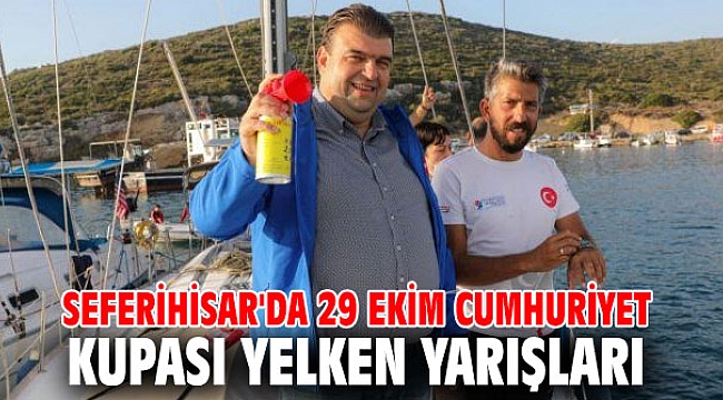 Seferihisar'da 29 Ekim Cumhuriyet Kupası Yelken Yarışları