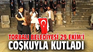 Torbalı Belediyesi 29 Ekim’i coşkuyla kutladı