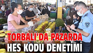 Torbalı’da pazarda HES kodu denetimi