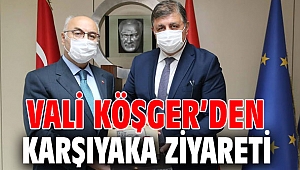 Vali Köşger’den Karşıyaka ziyareti 