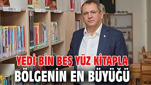YEDİ BİN BEŞ YÜZ KİTAPLA BÖLGENİN EN BÜYÜĞÜ