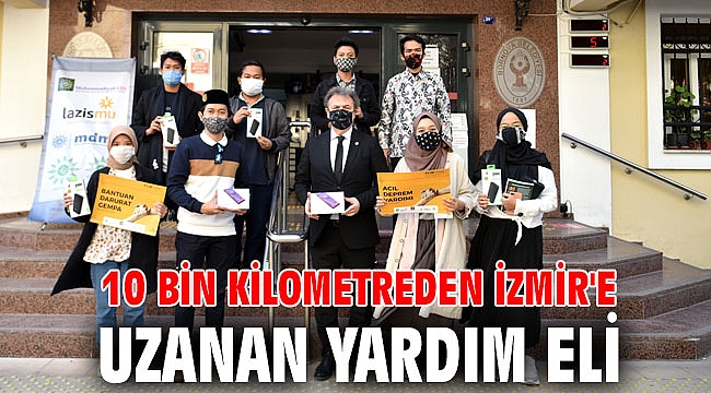 10 bin kilometreden İzmir'e uzanan yardım eli