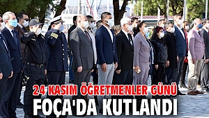 24 Kasım Öğretmenler Günü Foça'da kutlandı