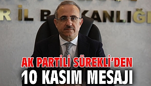 AK Parti İzmir İl Başkanı Sürekli’den 10 Kasım mesajı
