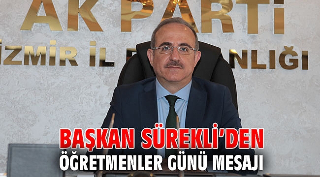 AK Partili Kerem Ali Sürekli’den Öğretmenler Günü mesajı