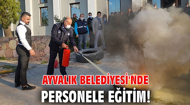 Ayvalık Belediyesi'nde personele eğitim!