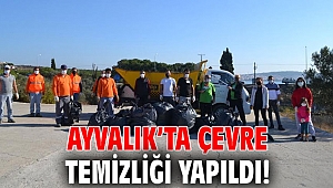 Ayvalık’ta çevre temizliği yapıldı!