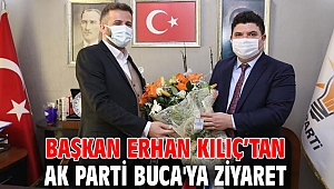Başkan Kılıç’tan AK Parti Buca'ya ziyaret 