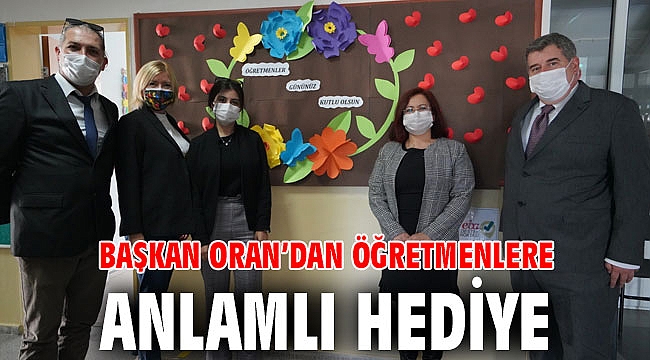 Başkan Oran’dan öğretmenlere anlamlı hediye