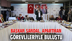 Başkan Sandal, apartman görevlileriyle buluştu