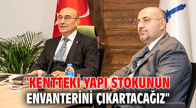 Başkan Soyer'den yapı stoku açıklaması!
