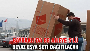 Bayraklı'da 88 aileye 3'lü beyaz eşya seti dağıtılacak