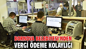 Bornova Belediyesi’nden vergi ödeme kolaylığı