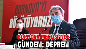Bornova Meclisi’nde gündem: Deprem