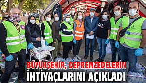Büyükşehir, depremzedelerin ihtiyaçlarını açıkladı