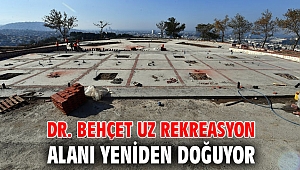 Büyükşehir, Dr. Behçet Uz Rekreasyon Alanı'nı yeniliyor