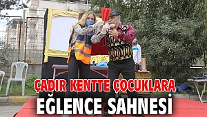 Çadır kentte çocuklara eğlence sahnesi