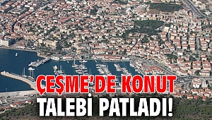 Çeşme’de toplu konut talebi patladı!