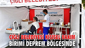 Çiğli Belediyesi kişisel bakım birimi yardıma koştu