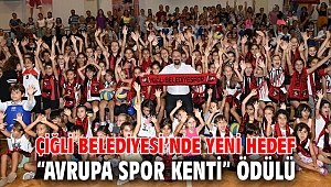 Çiğli Belediyesi’nde Yeni Hedef “Avrupa Spor Kenti” Ödülü