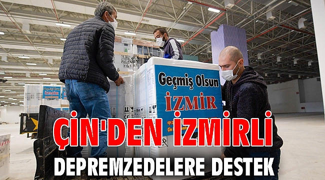 Çin'den İzmirli depremzedelere destek
