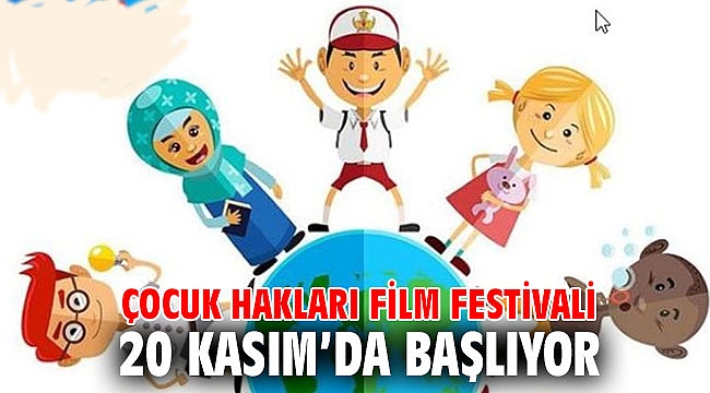 Çocuk Hakları Film Festivali 20 Kasım'da başlıyor